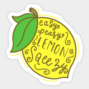 easy peasy lemon squeezy Sticker